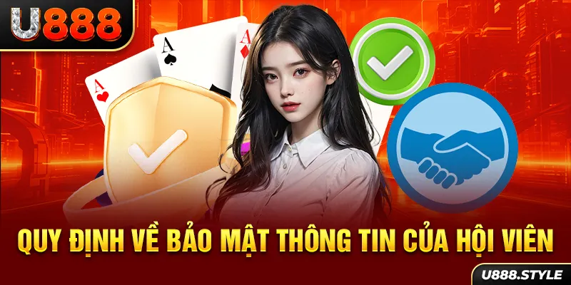 Quy định về bảo mật thông tin của hội viên