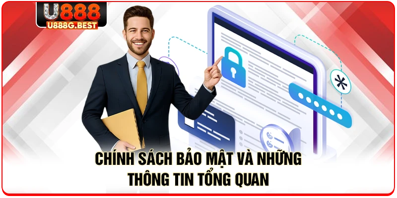 Chính sách bảo mật và những thông tin tổng quan