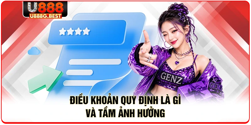 Điều khoản quy định là gì và tầm ảnh hưởng