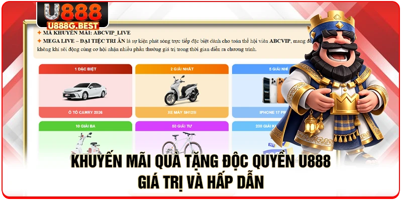 Khuyến Mãi Quà Tặng Độc Quyền U888 Giá Trị Và Hấp Dẫn
