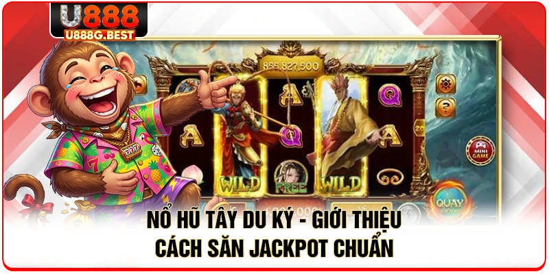 Nổ hũ Tây Du Ký